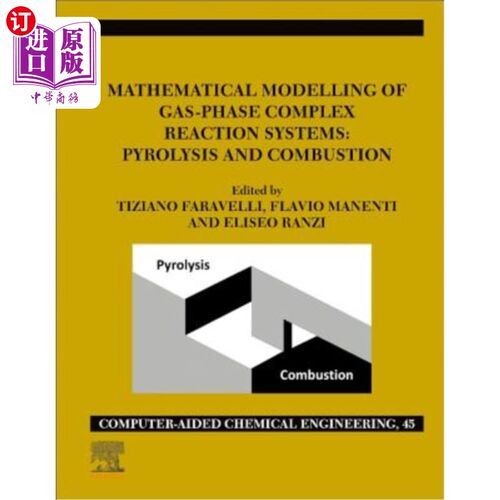 海外直订Mathematical Modelling of Gas-Phase Complex Reaction Systems: Pyrolysis and Comb 气相复杂反应系统的数学模拟