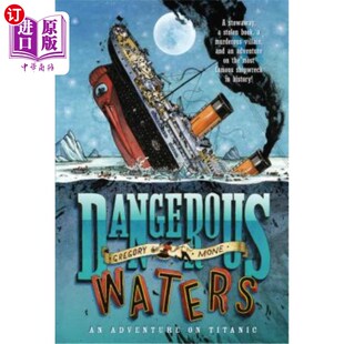 Adventure the 海外直订Dangerous 危险水域：泰坦尼克号上 Titanic 冒险 Waters