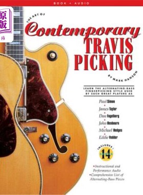 海外直订The Art of Contemporary Travis Picking: Learn the Alternating-Bass Fingerpicking 当代特拉维斯采摘艺术：学习交替