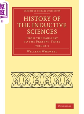 现货 胡威立 归纳科学史 卷三 History of the Inductive Sciences 英文原版  威廉 惠威尔 William Whewell 【中商原版】