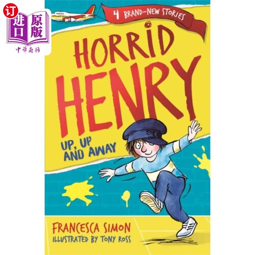 海外直订Horrid Henry: Up, Up and Away 亨利:上，上，走
