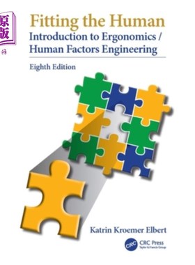 海外直订Fitting the Human: Introduction to Ergonomics/Human Factors Engineering, Eighth  适合人类：介绍人体工程学/