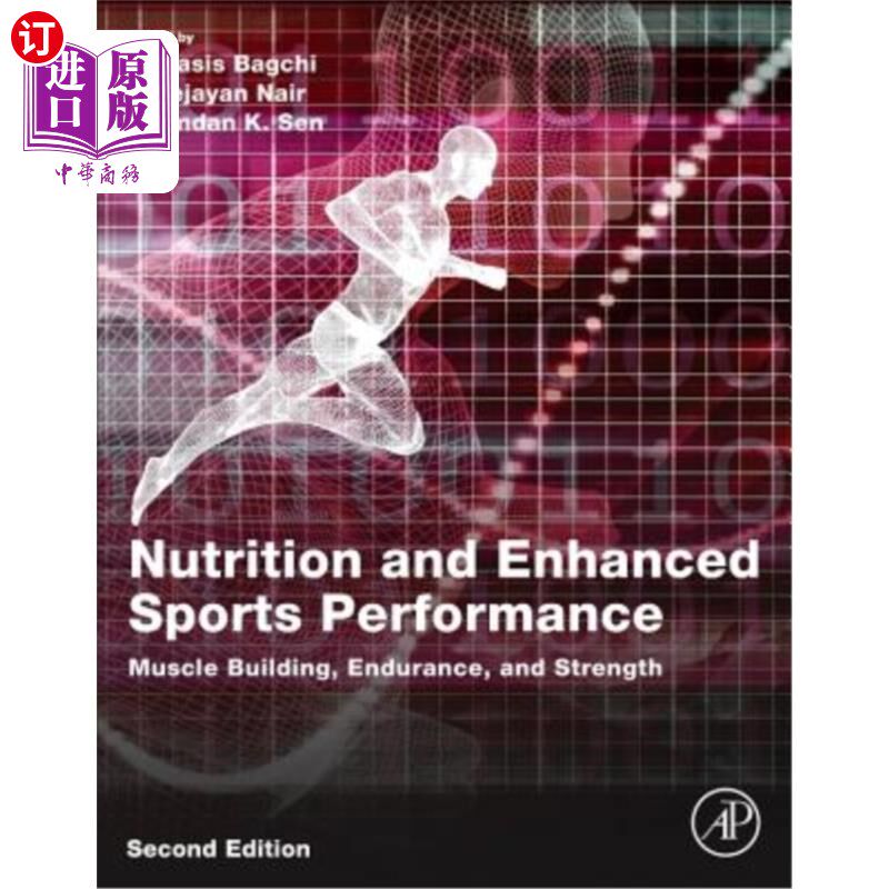 海外直订Nutrition and Enhanced Sports Performance: Muscle Building, Endurance, and Stren 营养和增强运动性能：肌肉锻
