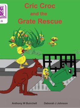 海外直订Cric Croc and the Grate Rescue: Always lend a hand to help others Cric Croc和炉排救援：总是伸出援手帮助别人