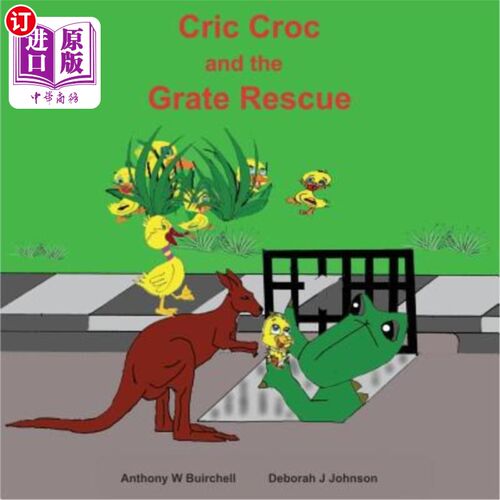 海外直订Cric Croc and the Grate Rescue: Always lend a hand to help others Cric Croc和炉排救援：总是伸出援手帮助别人