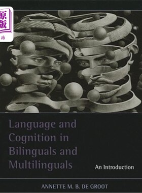 海外直订Language and Cognition in Bilinguals and Multilinguals: An Introduction 双语和多语的语言与认知:导论