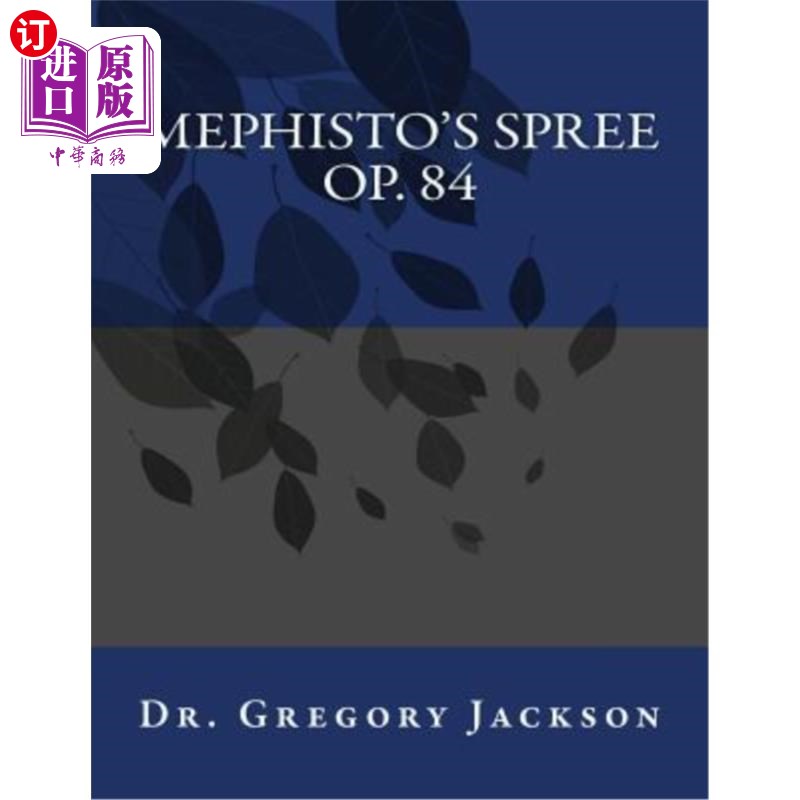 海外直订Mephisto's Spree, Op. 84 梅菲斯托的狂欢，作品84