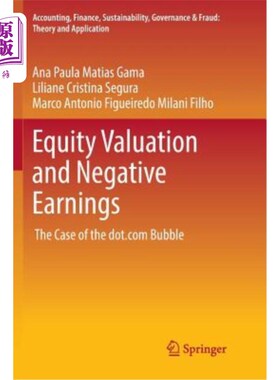 海外直订Equity Valuation and Negative Earnings: The Case of the Dot.com Bubble 股票估值和负收益：Dot的案例。com泡泡