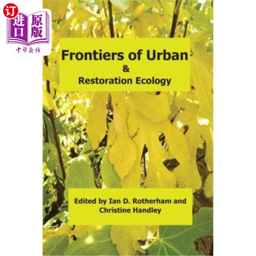 海外直订Frontiers of Urban & Restoration Ecology: Essays in urban and restoration ecolog 城市和恢复生态学的前沿:城