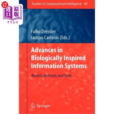 海外直订Advances in Biologically Inspired Information Systems: Models, Methods, and Tool 生物学启发信息系统的进展: