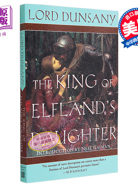 现货 精灵王之女 邓萨尼勋爵 The King of Elflands Daughter 英文原版 Lord Dunsany 凡人和精灵公主 真爱克服一切【中商原版】