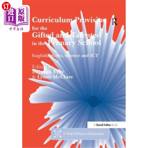 海外直订Curriculum Provision for the Gifted and Talented in the Primary School: English, 小学天资聪颖的课程设置:英