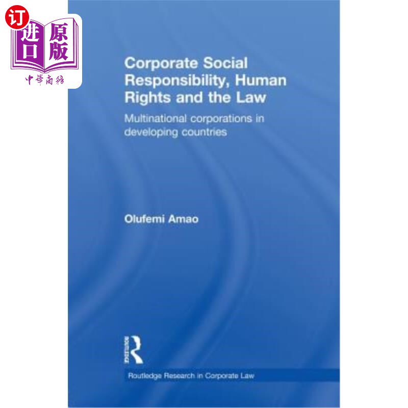 海外直订Corporate Social Responsibility, Human Rights and the Law: Multinational Corpora 企业社会责任、人权与法律：
