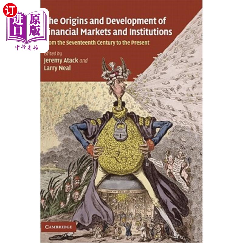 海外直订The Origins and Development of Financial Markets and Institutions: From the Seve 金融市场和金融机构的起源与