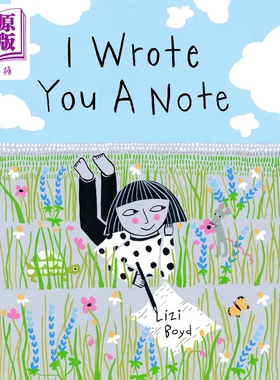 现货 I Wrote You a Note 给你的纸条 英文原版 进口原版 3岁到6岁 精装 儿童图画书 Lizi Boyd【中商原版】