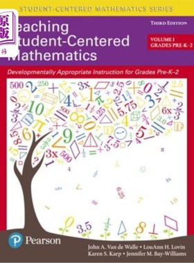 海外直订Teaching Student-Centered Mathematics: Developmentally Appropriate Instruction f 教学以学生为中心的数学:发