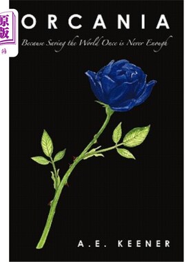 海外直订Orcania: Because Saving the World Once Is Never Enough 奥卡尼亚：因为仅仅拯救世界一次是远远不够的