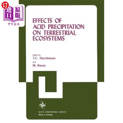 海外直订Effects of Acid Precipitation on Terrestrial Ecosystems 酸雨对陆地生态系统的影响