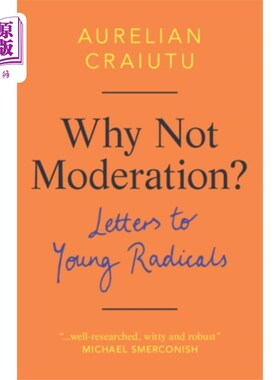 海外直订Why Not Moderation? 为什么不适度呢?