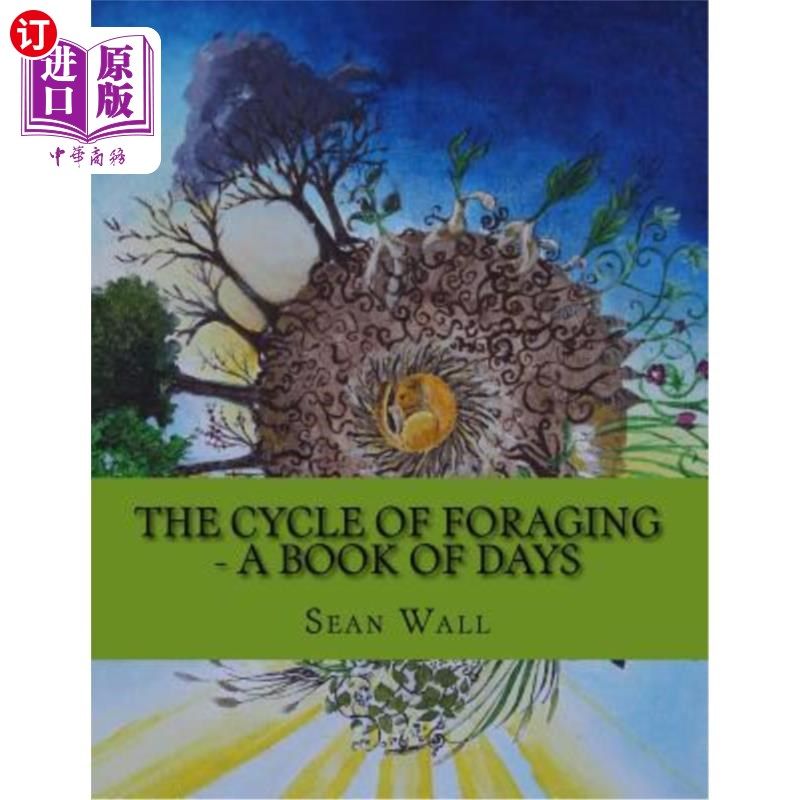 海外直订the cycle of foraging - a book of days: the cycle of