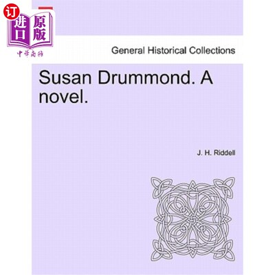 海外直订Susan Drummond. a Novel. 苏珊·德拉蒙德。一本小说。