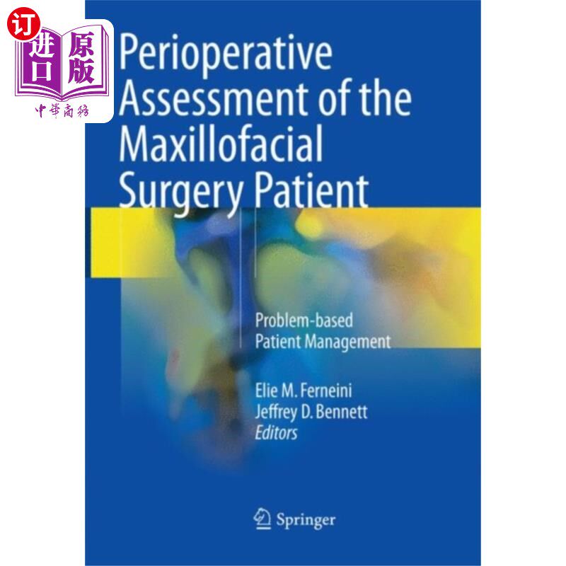 海外直订医药图书Perioperative Assessment of the Maxillofacial Su... 颌面外科病人围手术期评估