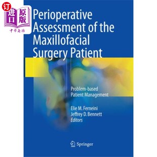海外直订医药图书Perioperative Assessment of the Maxillofacial Su... 颌面外科病人围手术期评估