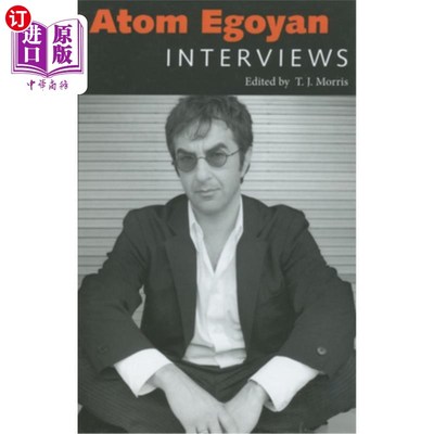 海外直订Atom Egoyan: Interviews Atom Egoyan：访谈
