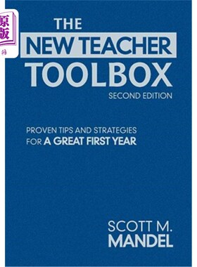 海外直订The New Teacher Toolbox: Proven Tips and Strategies for a Great First Year 新的教师工具箱：为一个伟大的第一年证