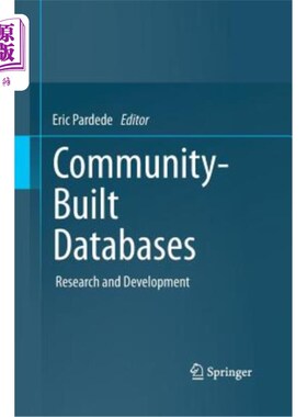 海外直订Community-Built Databases: Research and Development 社区构建的数据库:研究和开发
