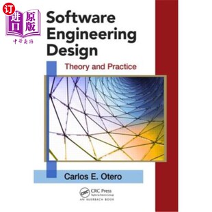 海外直订Software Engineering Design: Theory and Practice 软件工程设计:理论与实践
