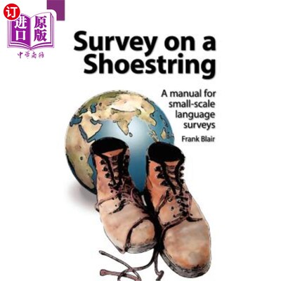 海外直订Survey on a Shoestring: A Manual for Small-Scale Language Survey 小本经营调查：小规模语言调查手册