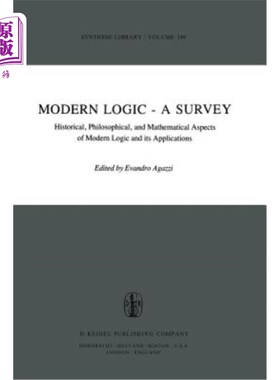 海外直订Modern Logic -- A Survey: Historical, Philosophical and Mathematical Aspects of  现代逻辑——综述:现代逻辑