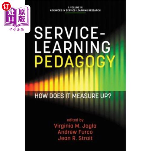 海外直订Service-Learning Pedagogy: How Does It Measure Up? 服务学习教学法：它是如何衡量的？