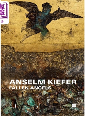 Anselm Kiefer: Fallen Angels 进口艺术 德国画家安塞尔姆基弗【中商原版】