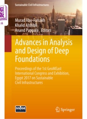 海外直订Advances in Analysis and Design of Deep Foundations: Proceedings of the 1st Geom 深层基础分析与设计的进展: