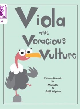 海外直订Viola the Voracious Vulture 贪婪的秃鹫维奥拉