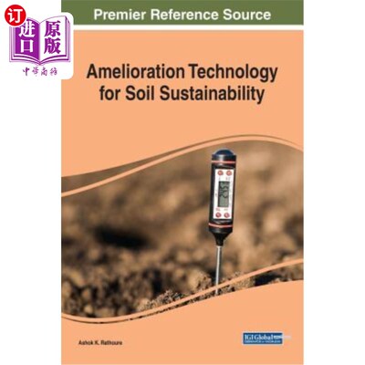 海外直订Amelioration Technology for Soil Sustainability 土壤可持续性改良技术