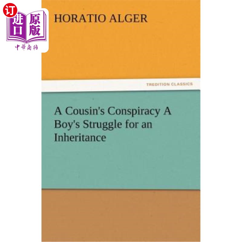 海外直订A Cousin's Conspiracy A Boy's Struggle for an Inheritance 表亲的阴谋一个男孩争夺遗产的斗争
