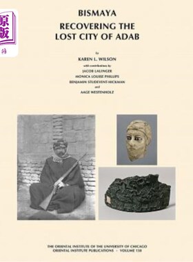 海外直订Bismaya: Recovering the Lost City of Adab Bismaya:收复失落的Adab之城