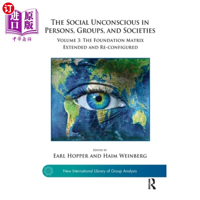 海外直订Social Unconscious in Persons, Groups, and Socie... 个人、群体和社会中的社会无意识