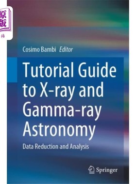 海外直订Tutorial Guide to X-ray and Gamma-ray Astronomy x射线和伽玛射线天文学教程指南