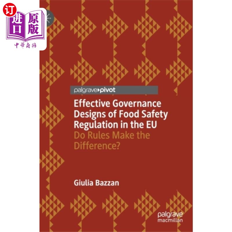 海外直订Effective Governance Designs of Food Safety Regu... 欧盟食品安全法规的有效治理设计