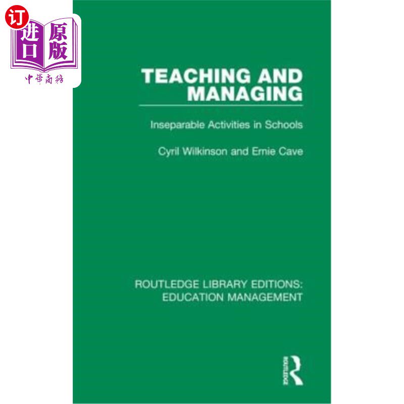 海外直订Teaching and Managing: Inseparable Activities in Schools 教学与管理:学校不可分割的活动