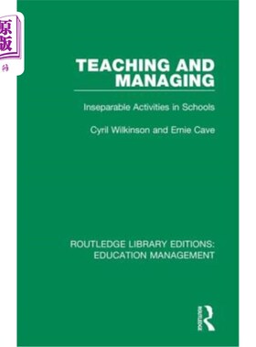 海外直订Teaching and Managing: Inseparable Activities in Schools 教学与管理:学校不可分割的活动