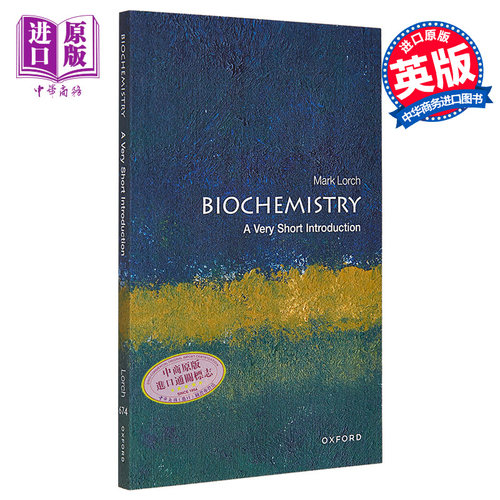 牛津通识读本 生物化学 Biochemistry A Very Short Introduction 英文原版 Mark Lorch【中商原版】