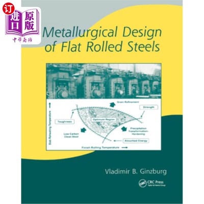海外直订Metallurgical Design of Flat Rolled Steels 扁钢的冶金设计