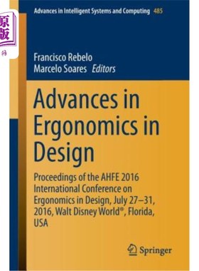 海外直订Advances in Ergonomics in Design: Proceedings of the Ahfe 2016 International Con 人机工程学在设计中的进展:2
