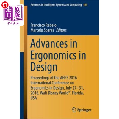 海外直订Advances in Ergonomics in Design: Proceedings of the Ahfe 2016 International Con 人机工程学在设计中的进展:2