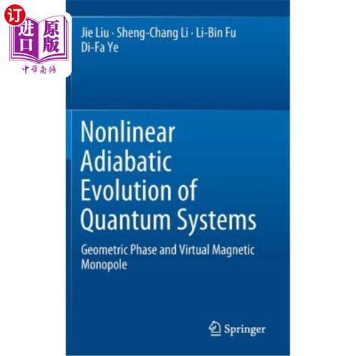 海外直订Nonlinear Adiabatic Evolution of Quantum Systems: Geometric Phase and Virtual Ma